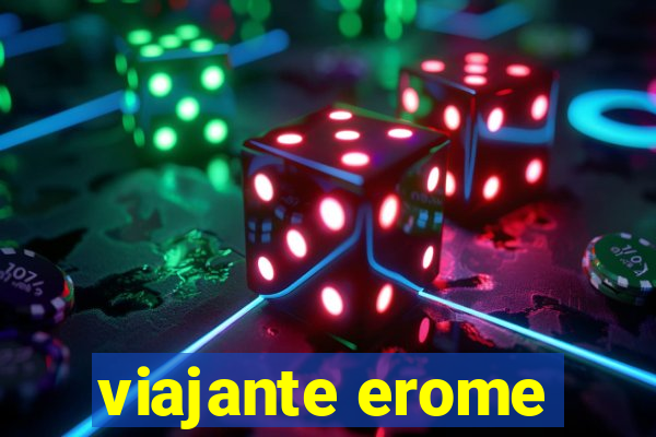 viajante erome